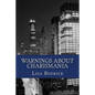 Warnings About Charismania: On the Charismatic Movement - Paperback