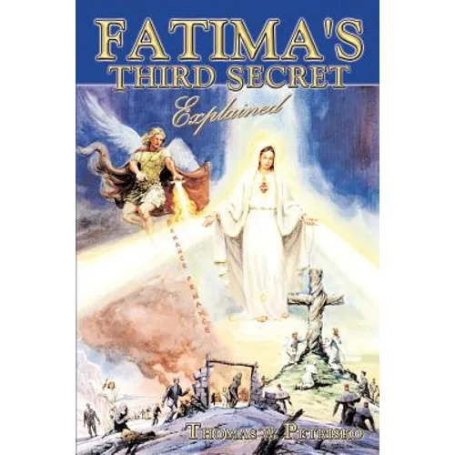 Fatima's Third Secret Explained - Paperback