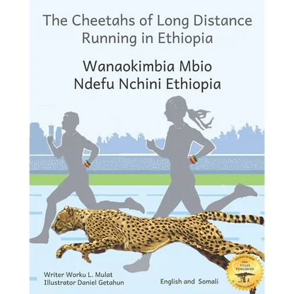 The Cheetahs of Long Distance Running: Legendary Ethiopian Athletes in Somali and English - Paperback