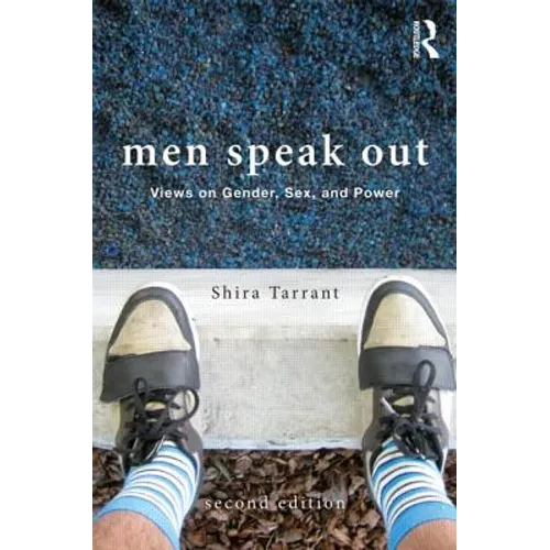 Men Speak Out: Views on Gender, Sex, and Power - Paperback