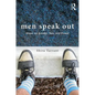 Men Speak Out: Views on Gender, Sex, and Power - Paperback