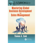 Mastering Global Business Development and Sales Management - Hardcover