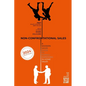 Non-Confrontational Sales: A Modern Sales Guide To Rapidly Improving In-Home Sales - Paperback