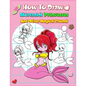 How To Draw Mermaids Princesses And Other Magical Friends: A Step-by-step Drawing And Activity Book For Kids To Learn To Draw Cute Stuff - Paperback