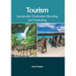 Tourism: Sustainable Destination Branding and Marketing - Hardcover