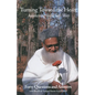 Turning Toward the Heart: Awakening to the Sufi Way - Paperback
