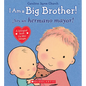 I Am a Big Brother! / ¡Soy Un Hermano Mayor! (Scholastic Bilingual) - Hardcover