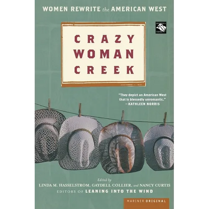 Crazy Woman Creek: Women Rewrite the American West - Paperback