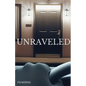 Unraveled - Paperback