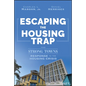 Escaping the Housing Trap: The Strong Towns Response to the Housing Crisis - Hardcover