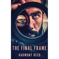 The Final Frame - Paperback
