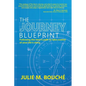 The Journey Blueprint: Following the Hero's Path to Take Control of Your Life's Story - Paperback