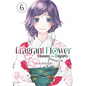 The Fragrant Flower Blooms with Dignity 6 - Paperback