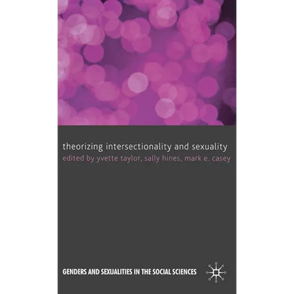 Theorizing Intersectionality and Sexuality - Hardcover