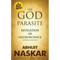The God Parasite: Revelation of Neuroscience - Paperback