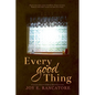 Every Good Thing - Paperback