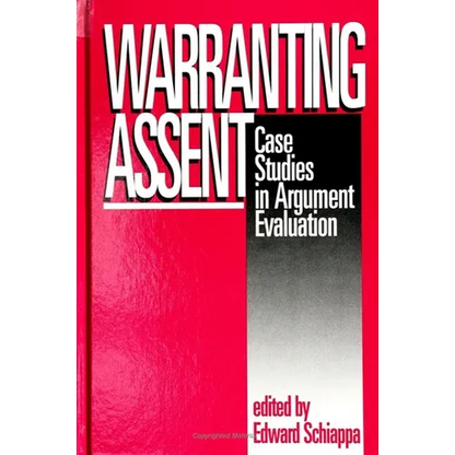 Warranting Assent: Case Studies in Argument Evaluation - Paperback