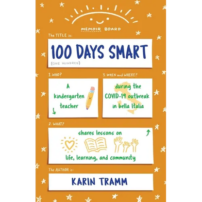 100 Days Smart: A kindergarten teacher shares lessons on life, learning, and community during the COVID-19 outbreak in bella Italia - Paperback