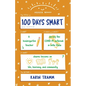 100 Days Smart: A kindergarten teacher shares lessons on life, learning, and community during the COVID-19 outbreak in bella Italia - Paperback