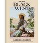 The New Black West: Photographs from America's Only Touring Black Rodeo - Hardcover