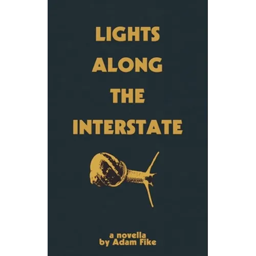 Lights Along The Interstate - Paperback