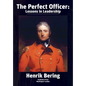 The Perfect Officer: Lessons in Leadership - Hardcover