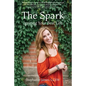 The Spark: Igniting Your Best Life - Paperback