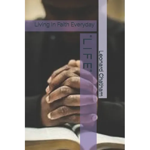 "l I F E": Living In Faith Everyday - Paperback