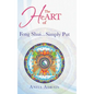The Heart of Feng Shui... Simply Put - Hardcover