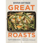 River Cottage Great Roasts - Hardcover