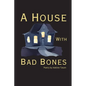 A House With Bad Bones - Paperback