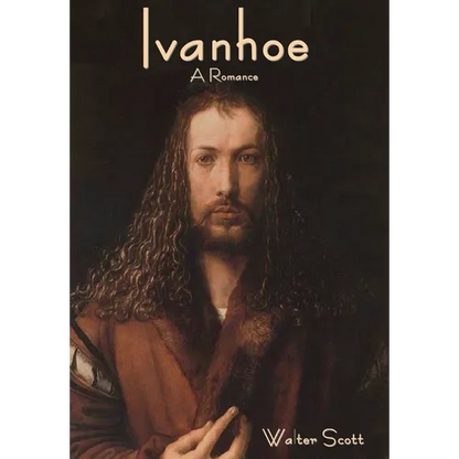 Ivanhoe: A Romance - Hardcover