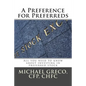 A Preference for Preferreds: All you need to know about investing in preferred stock - Paperback
