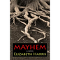 Mayhem: Three Lives of a Woman - Paperback
