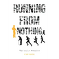Running From Nothing: The Soldier Mentality - Paperback