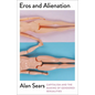 Eros and Alienation: Capitalism and the Making of Gendered Sexualities - Paperback