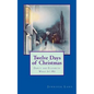 Twelve Days of Christmas: Darcy and Elizabeth What If? #5 - Paperback