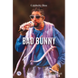 Bad Bunny - Library Binding
