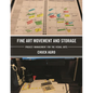 Fine Art Movement and Storage: Project Management for the Visual Arts - Paperback
