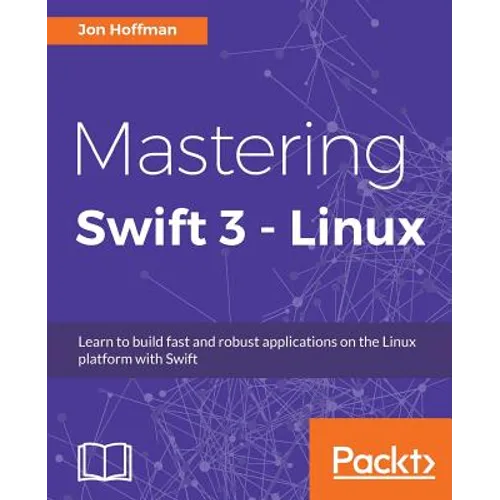 Mastering Swift 3 - Linux - Paperback