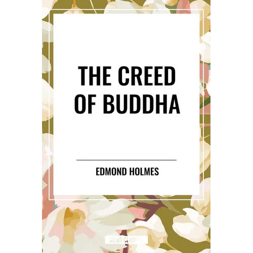 The Creed of Buddha - Hardcover