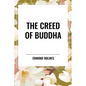 The Creed of Buddha - Hardcover