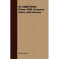 An Anglo-Saxon Primer With Grammar, Notes, And Glossary - Paperback