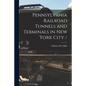 Pennsylvania Railroad Tunnels and Terminals in New York City / - Paperback