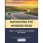 Navigating the Winding Road: Family Law and Estate Planning in Illinois: From Gwendolyn J. Sterk & the Family Law Group, PC - Paperback