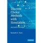 Discrete Choice Methods with Simulation - Paperback