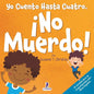 Yo Cuento Hasta Cuatro. ¡No Muerdo!: Un Libro de Afirmaciones para Niños Pequeños Sobre No Morder (Edades 2-4) - Paperback