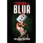 Through the Blur - Paperback