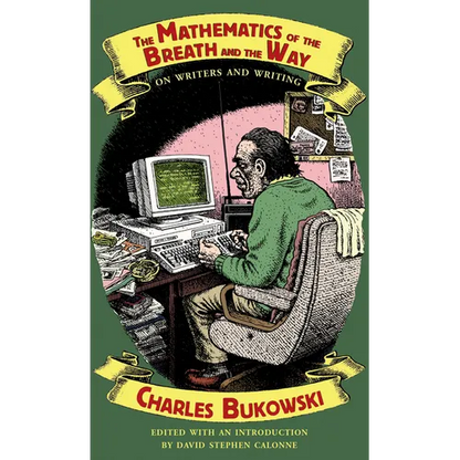 The Mathematics of the Breath and the Way: On Writers and Writing - Paperback