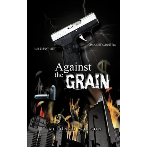 Against the Grain - Hardcover